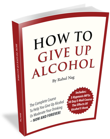 howto give upalcohol ebook - How To Give Up Alcohol - Alcohol Free Social Life By Rahul Nag