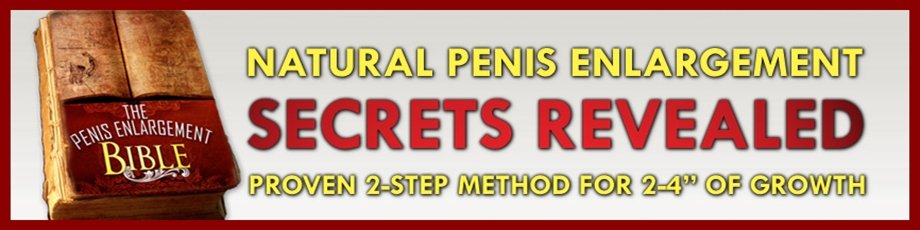 penis enlargement bible reviews - How To Get A Bigger Dick Without Pills Or Surgery